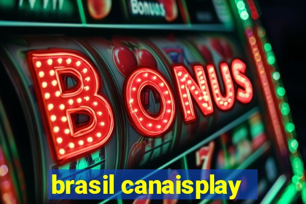 brasil canaisplay